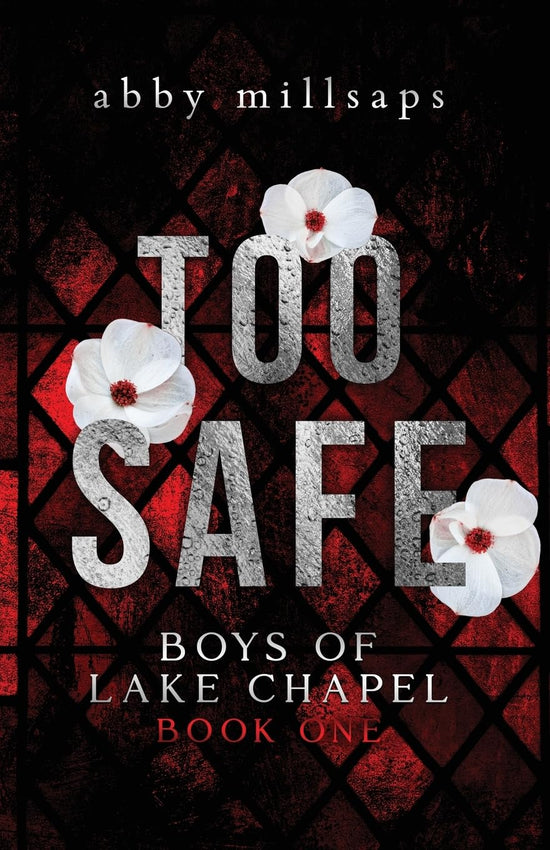 Too Safe (Boys of Lake Chapel 