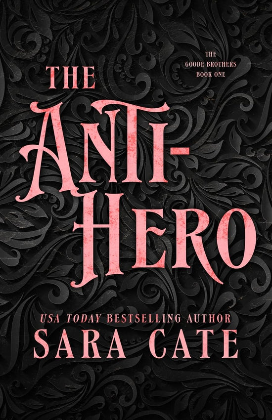 The Anti-Hero (Goode Brothers 