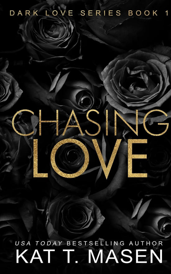 Chasing Love (Dark Love Series 