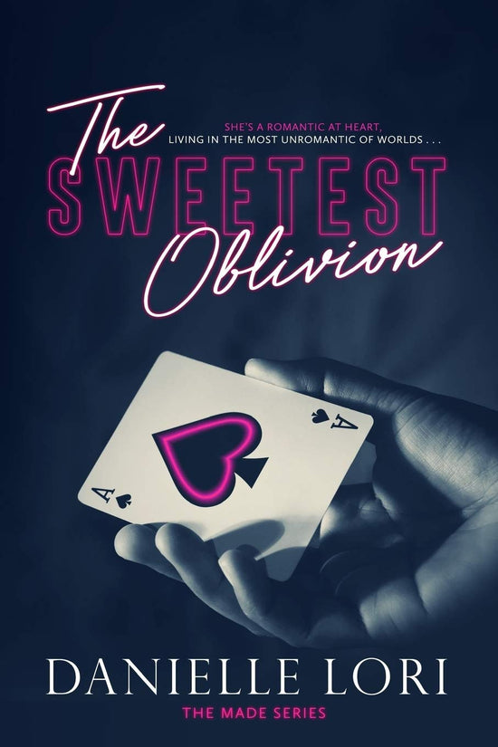 The Sweetest Oblivion (Made 