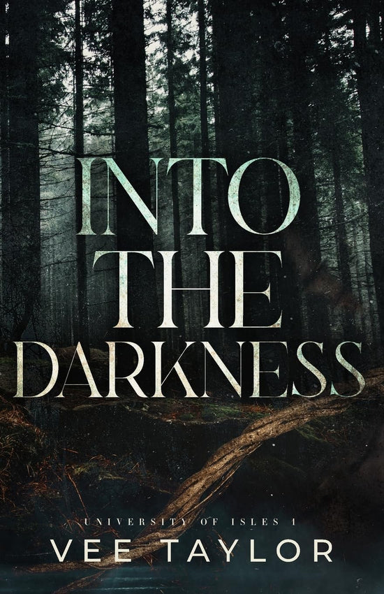 Into The Darkness (University of Isles 