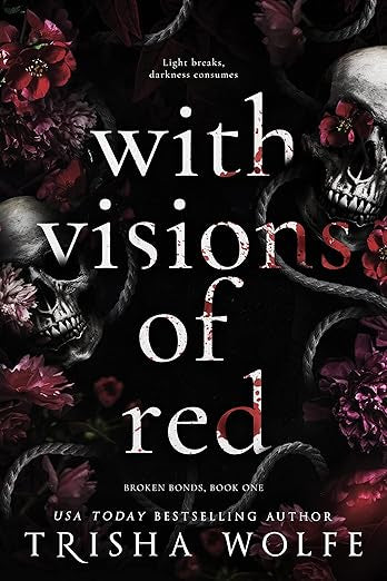 With Visions of Red (Broken Bonds 