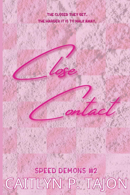 Close Contact (Her Version) (Speed Demons 