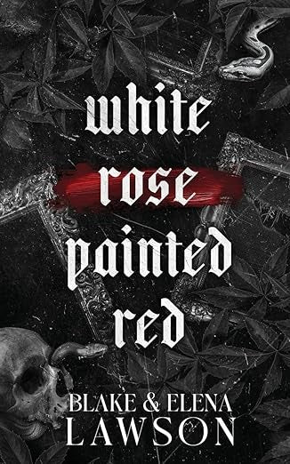 White Rose Painted Red (Painted Sinners Duet 