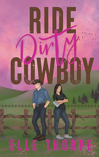 Ride Dirty, Cowboy (Dirty Cowboys)