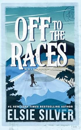 Off to the Races (Gold Rush Ranch 