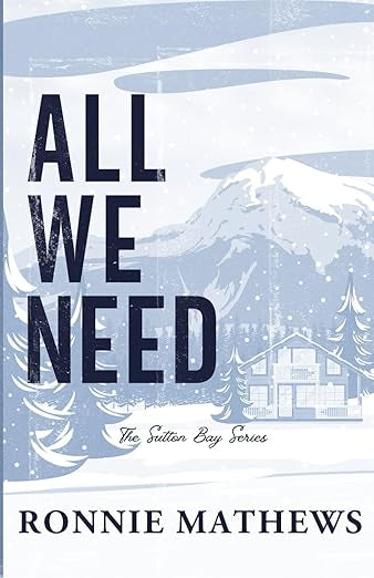 All We Need (Sutton Bay 