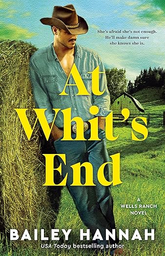 At Whit’s End (Wells Ranch 