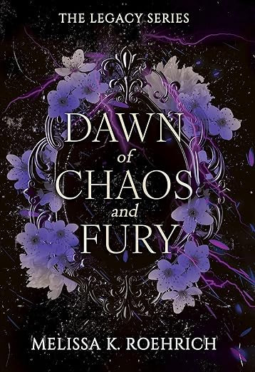 Dawn of Chaos and Fury (Legacy Series 
