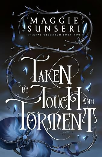 Taken By Touch and Torment (Eternal Obsession 