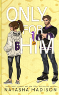 Only For Him (Only For 