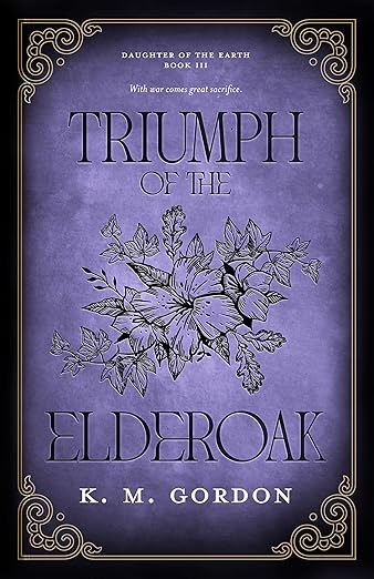 Triumph of the Elderoak (Daughter of the Earth 