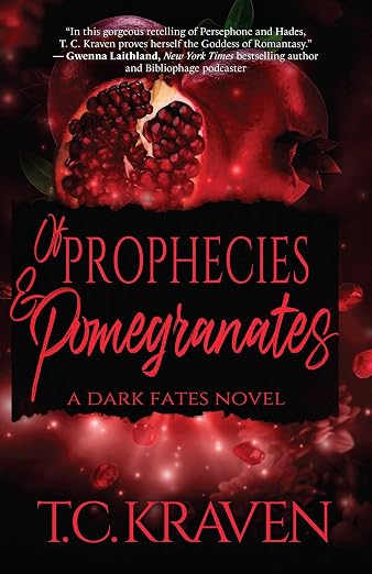 Of Prophecies & Pomegranates (Dark Fates 