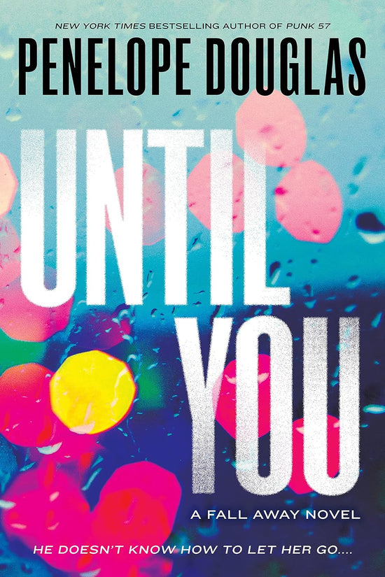 Until You (Fall Away 