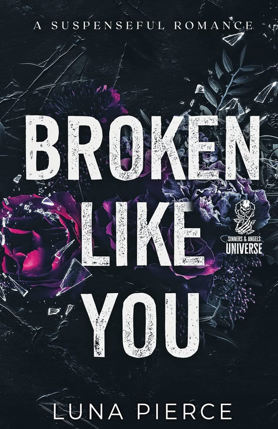 Broken Like You (Sinners and Angels 