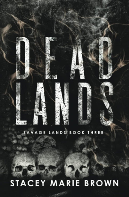 Dead Lands (Savage Lands Book 3)