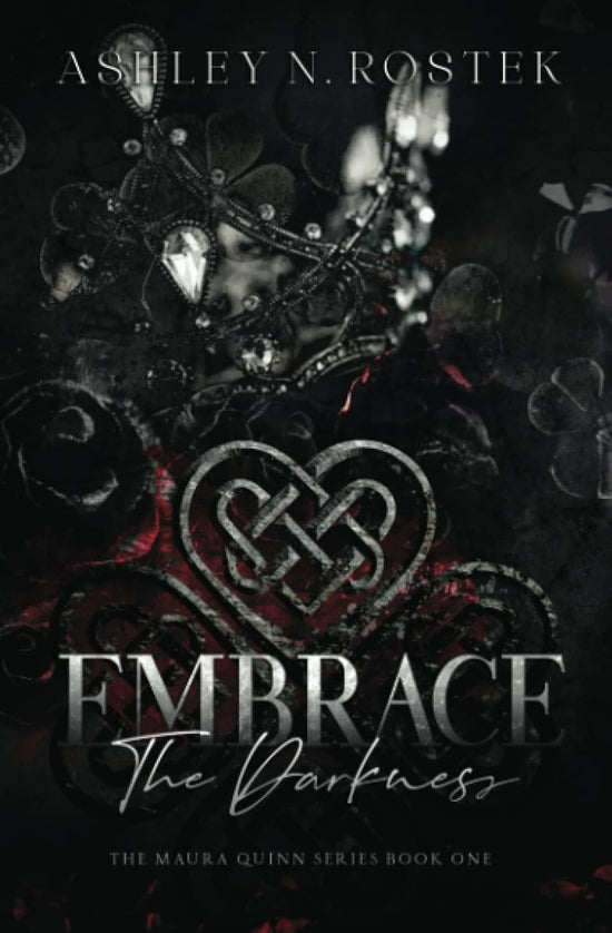 Embrace the Darkness (The Maura Quinn Series, Book 1)