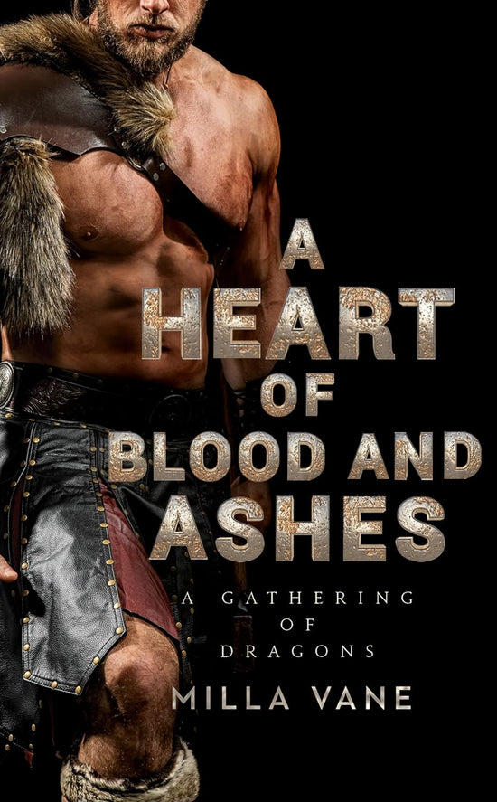 A Heart of Blood and Ashes (A Gathering of Dragons 